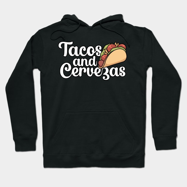 Tacos and Cervezas Hoodie by maxcode